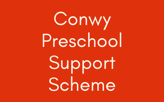 Conwy Preschool Support Scheme